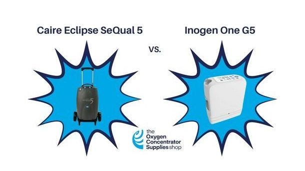Inogen One G5 Vs SeQual Eclipse 5 Portable Oxygen Concentrator Comparison