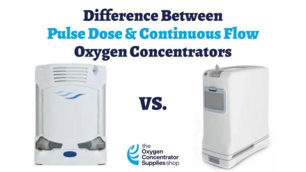 What is the Difference Between Pulse Dose & Continuous Flow Oxygen Concentrators?