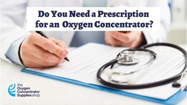 Do You Need a Prescription for an  Oxygen Concentrator?