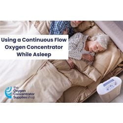 Using Continuous Flow Oxygen Concentrator While Asleep