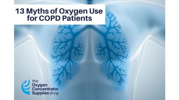 13 Common Myths About Oxygen For Patients With COPD