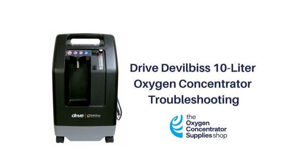 Drive Devilbiss 10-Liter Oxygen Concentrator Troubleshooting 