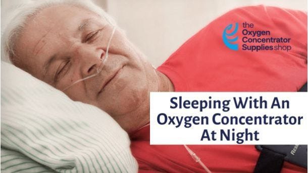 Sleeping With An Oxygen Concentrator At Night