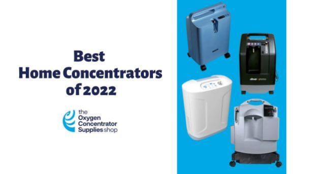 Best Home Oxygen Concentrators of 2022