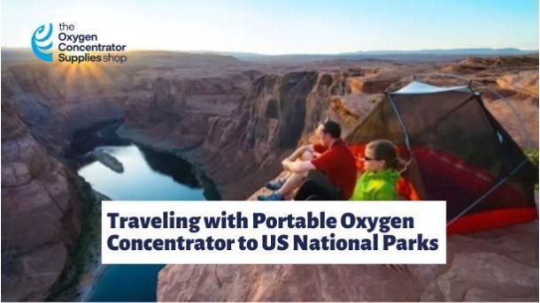 Traveling with Portable Oxygen Concentrator to US National Parks