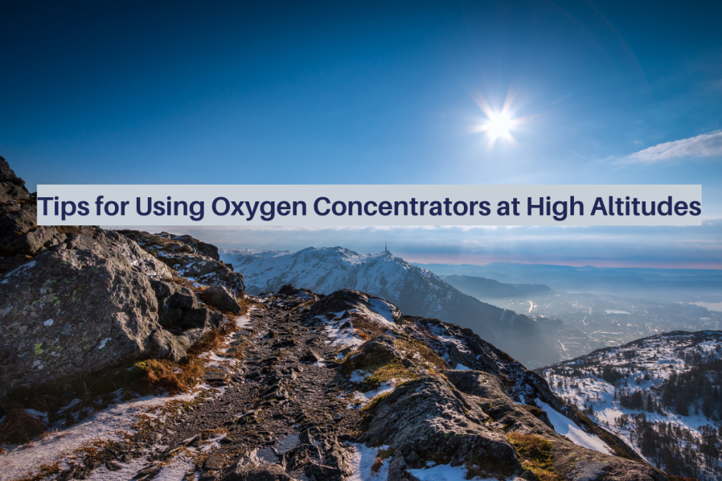 tips for using oxygen concentrators at high altitude