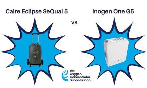 Caire SeQual Eclipse 5 vs Inogen One G5 Portable Oxygen Concentrators