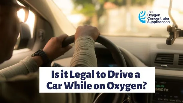 is it legal to drive a car while on oxygen