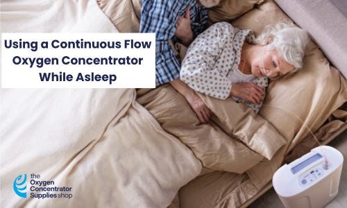 Using a Continuous Flow Oxygen Concentrator While Asleep