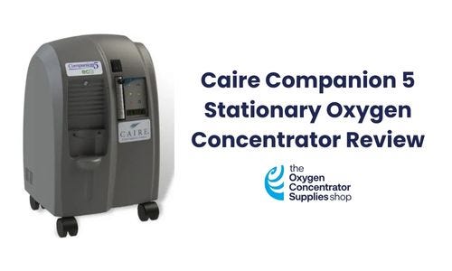 Caire Companion 5 Stationary Oxygen Concentrator Review