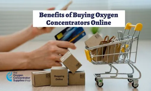 Benefits of Buying Oxygen Concentrators Online