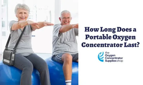 how long does a portable oxygen concentrator last?